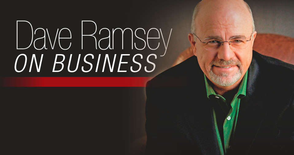 Dave Ramsey On Business