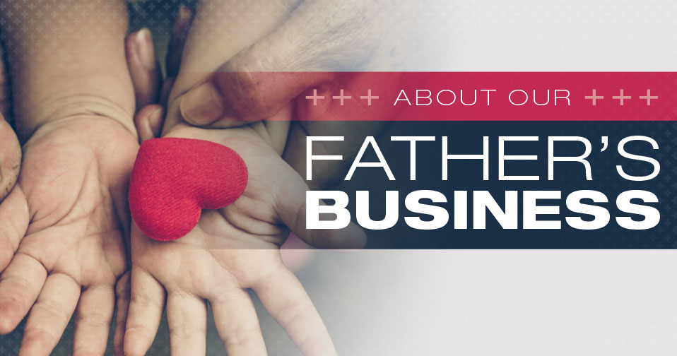 About Our Father's Business